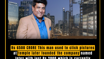 Rs 6500 CRORE This man used to click pictures at temple later founded the company named Intex with just Rs 2000 which is currently valued at Rs 6500 crore