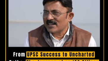 From UPSC Success to Uncharted Paths: The Journey of an IAS Officer Who Listened to His Heart