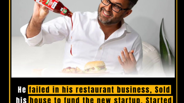 He failed in his restaurant business, Sold his house to fund the new startup, Started small and built a Rs 811 Cr revenue-generating sauce brand