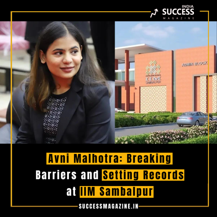 Avni Malhotra: Breaking Barriers and Setting Records at IIM Sambalpur