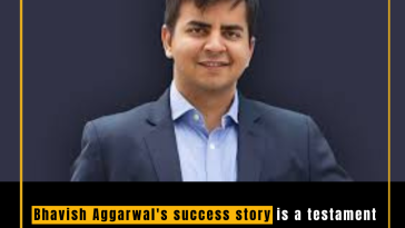 Bhavish Aggarwal's success story is a testament to the power of vision, determination, and unwavering perseverance.