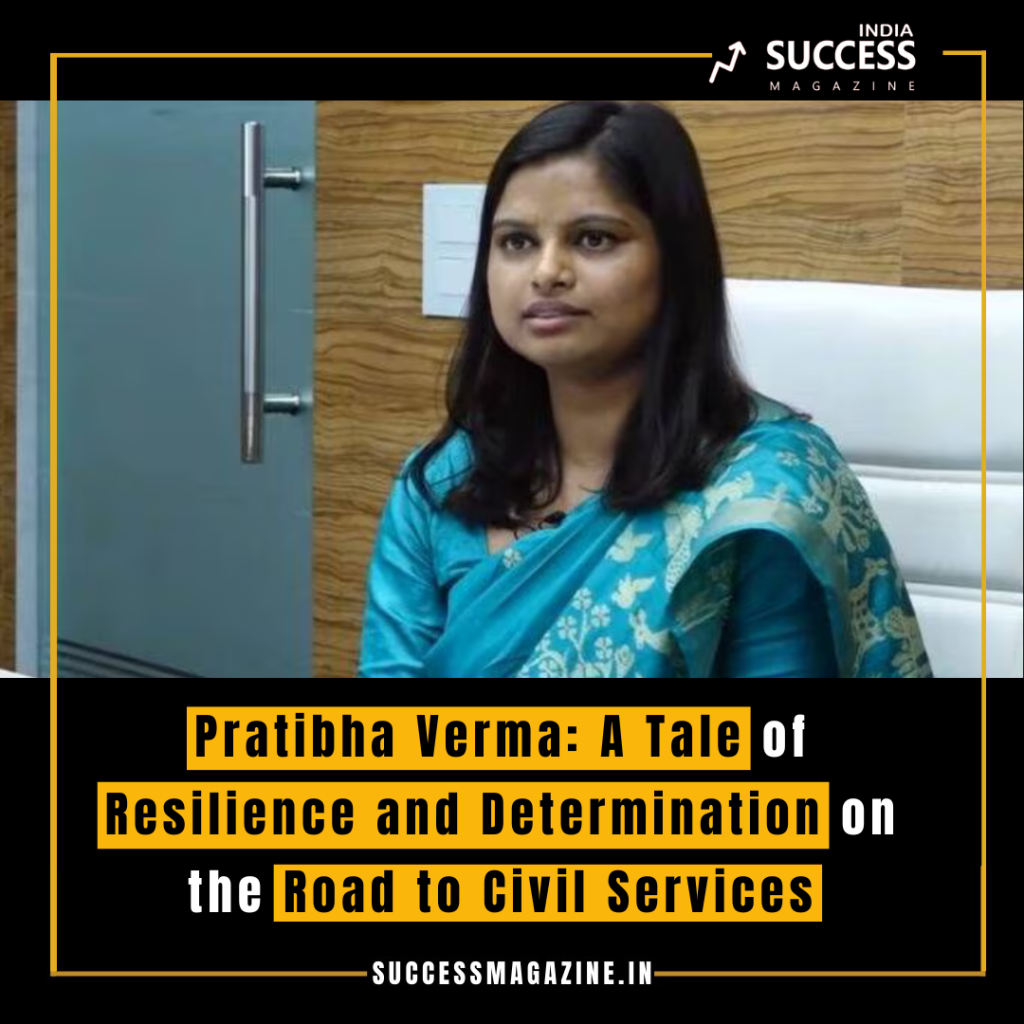 The Inspiring Journey Of IAS Pratibha Verma: Overcoming Health ...