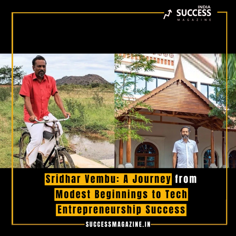 Sridhar Vembu: A Journey from Modest Beginnings to Tech ...