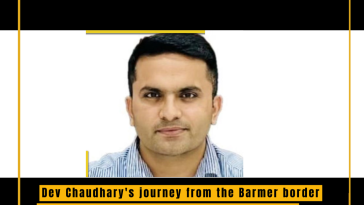 Dev Chaudhary's journey from the Barmer border district to becoming a successful IAS officer is a testament to resilience, determination, and the unwavering pursuit of one's dreams.