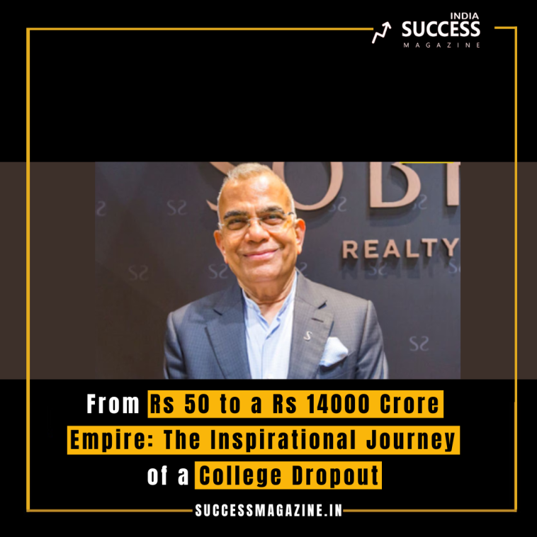 From Rs 50 to a Rs 14000 Crore Empire: The Inspirational Journey of a College Dropout