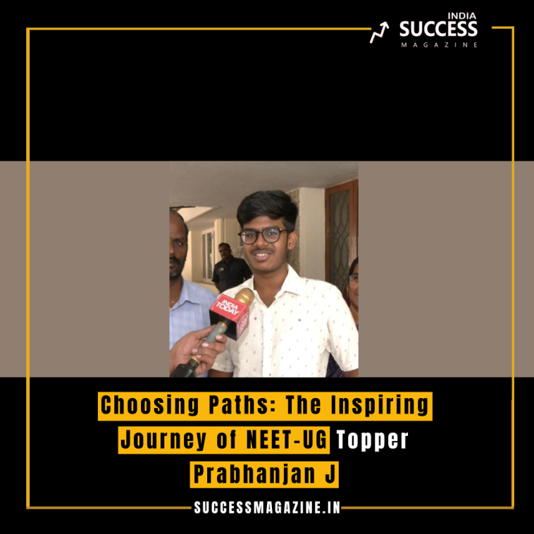 Choosing Paths: The Inspiring Journey of NEET-UG Topper Prabhanjan J