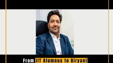 From IIT Alumnus to Biryani Mogul: The Success Story of a Rs 800 Crore Company