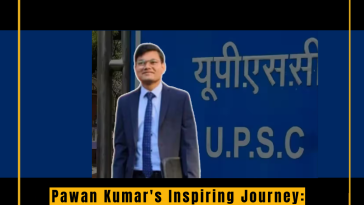 Pawan Kumar's Inspiring Journey: From Humble Background to UPSC Rank 239