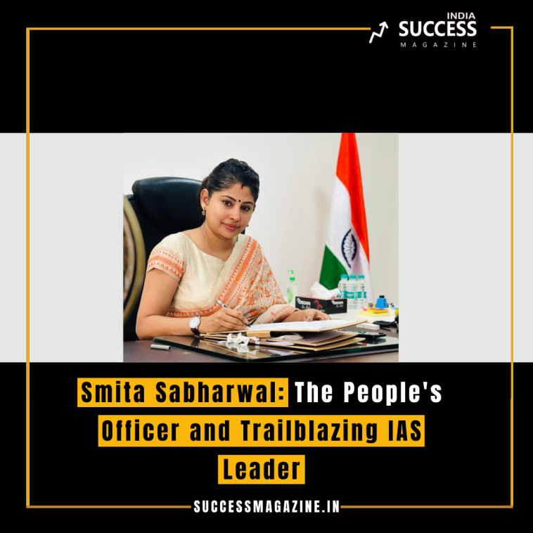 Smita Sabharwal: The People's Officer and Trailblazing IAS Leader