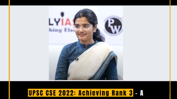 UPSC CSE 2022: Achieving Rank 3 - A Journey of Dedication, Perseverance, and Strategic Preparation to IAS Officer