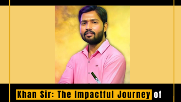 Khan Sir: The Impactful Journey of an Indian Educator and Philanthropist