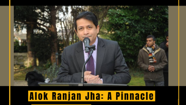 Alok Ranjan Jha: A Pinnacle Achievement in the Indian Foreign Service