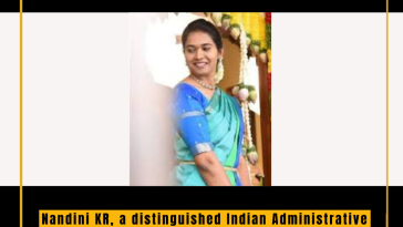 Nandini KR, a distinguished Indian Administrative Service (IAS) officer, has emerged as a prominent figure in India’s civil service landscape.