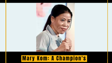 Mary Kom: A Champion's Journey from Manipur to the Olympics