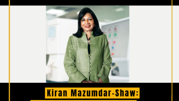 Kiran Mazumdar-Shaw: Pioneering Biotechnology and Empowering Global Health