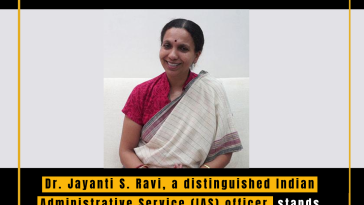 Dr. Jayanti S. Ravi IAS: A Visionary Leader in Public Service