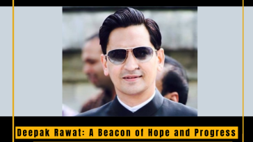 Deepak Rawat: A Visionary Leader Transforming Kumaon