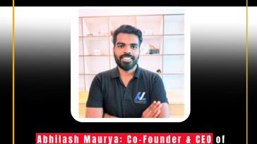 Abhilash Maurya: Co-Founder & CEO of Naxatra Labs, Pioneering Innovations in Technology Solutions