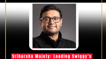 Sriharsha Majety: Leading Swiggy’s Transformation and Revolutionizing India’s Food Delivery Industry