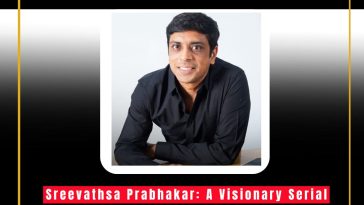 Sreevathsa Prabhakar: A Visionary Serial Entrepreneur Transforming the Tech Service Landscape with Servify