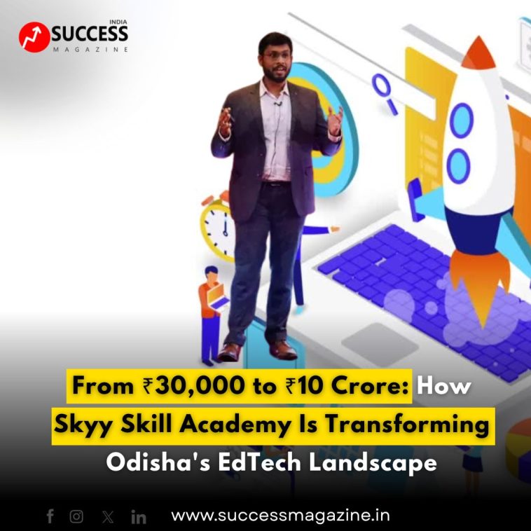 From ₹30,000 to ₹10 Crore: How Skyy Skill Academy Is Transforming Odisha's EdTech Landscape