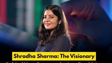 Shradha Sharma: The Visionary Behind YourStory and a Leading Voice in Indian Entrepreneurship