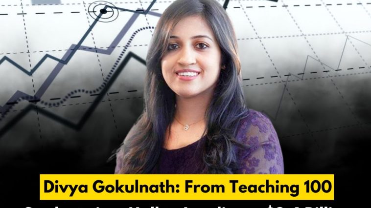 Divya Gokulnath: From Teaching 100 Students in a Hall to Leading a $3.6 Billion Edtech Empire