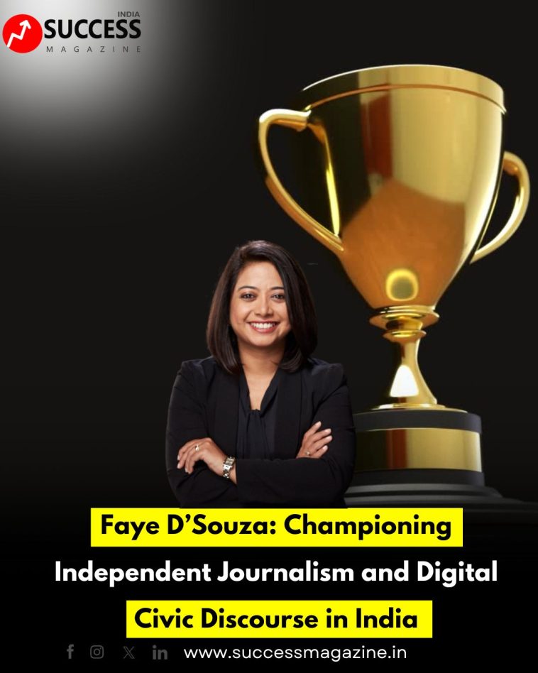 Faye D’Souza: Championing Independent Journalism and Digital Civic Discourse in India