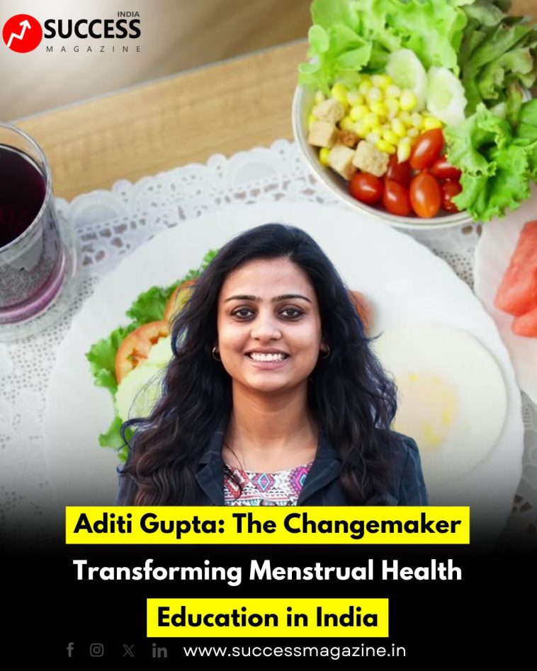 Aditi Gupta: The Changemaker Transforming Menstrual Health Education in India