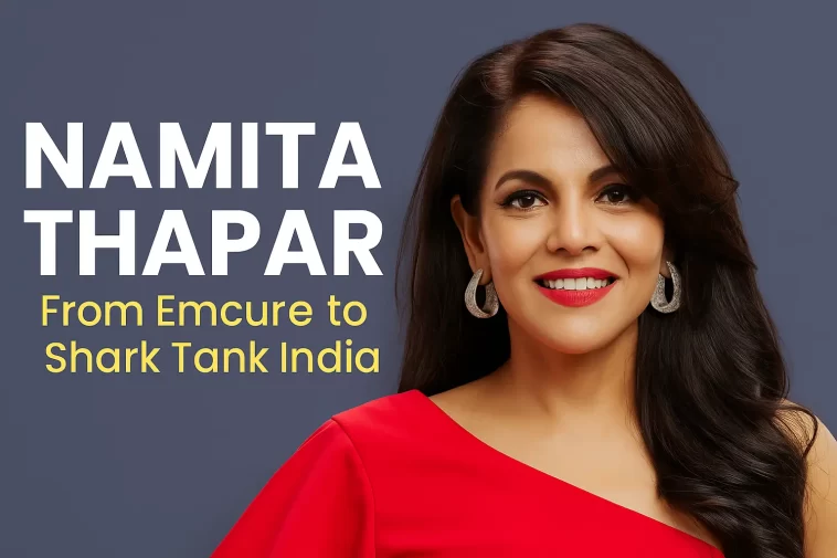 Namita Thapar Success Story