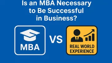 Is MBA Necessary to Be Successful in Business