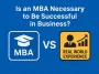 Is MBA Necessary to Be Successful in Business