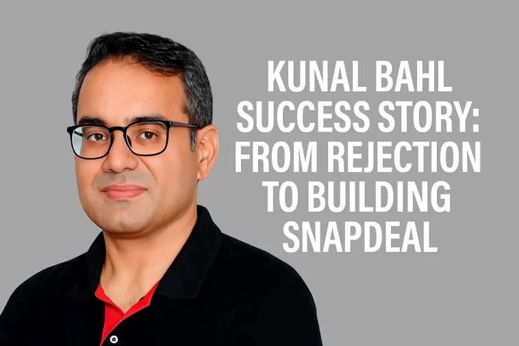 Kunal Bahl Success Story