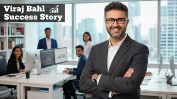 Viraj Bahl Success Story