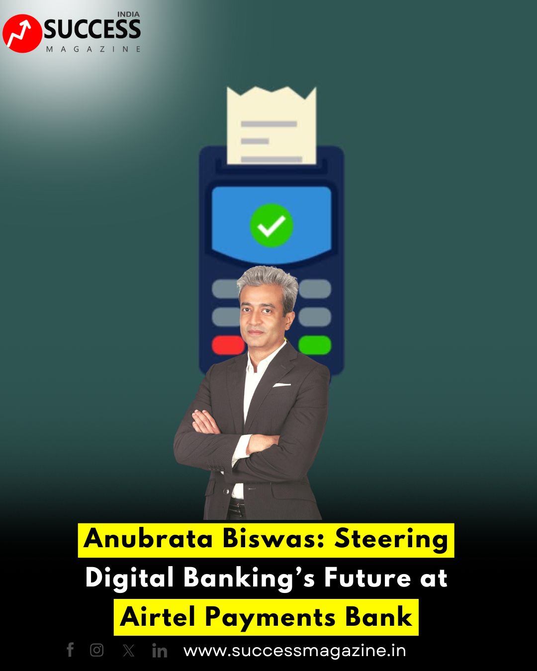 Anubrata Biswas: Steering Digital Banking’s Future at Airtel Payments Bank
