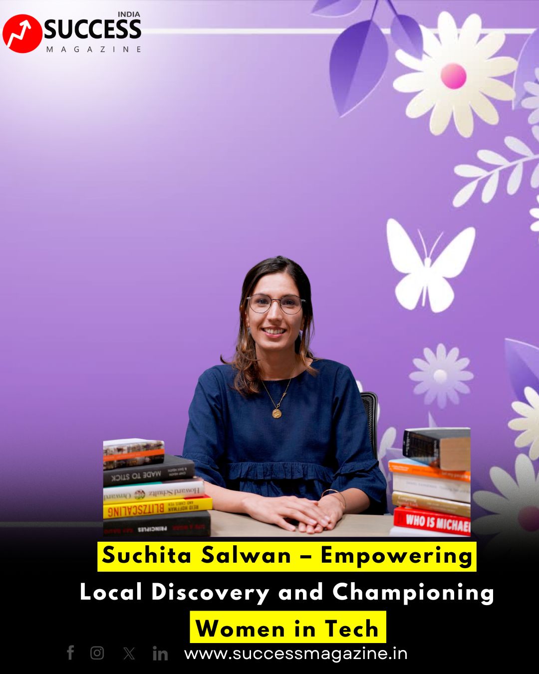 Suchita Salwan – Empowering Local Discovery and Championing Women in Tech